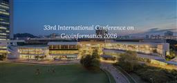 CFP: The 33rd International Conference on Geoinformatics (CPGIS 2026 Conference in Singapore)